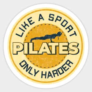 Pilates Lover - Harder Than Sport - Pilates Quote Sticker